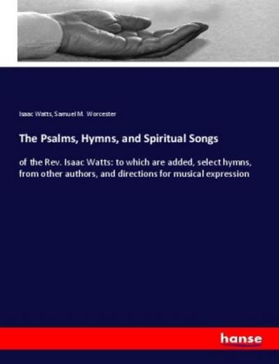 The Psalms, Hymns, and Spiritual Songs
