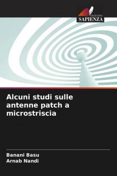 Alcuni studi sulle antenne patch a microstriscia