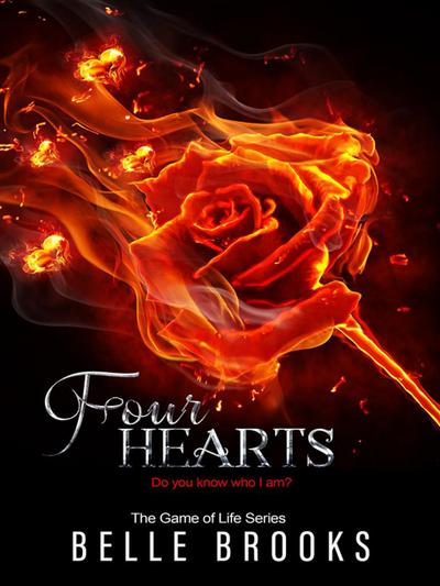 Four Hearts (The Game of Life Series, #4)