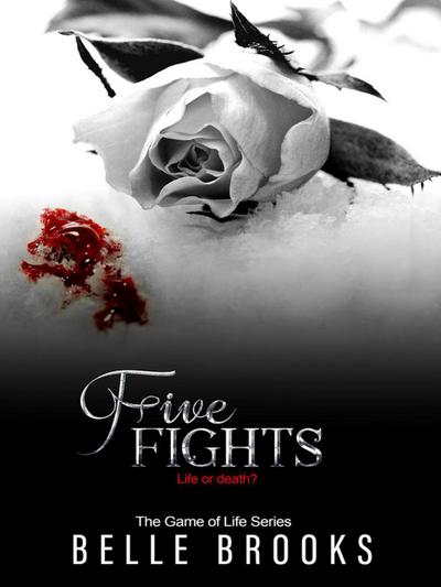 Five Fights (The Game of Life Series, #5)