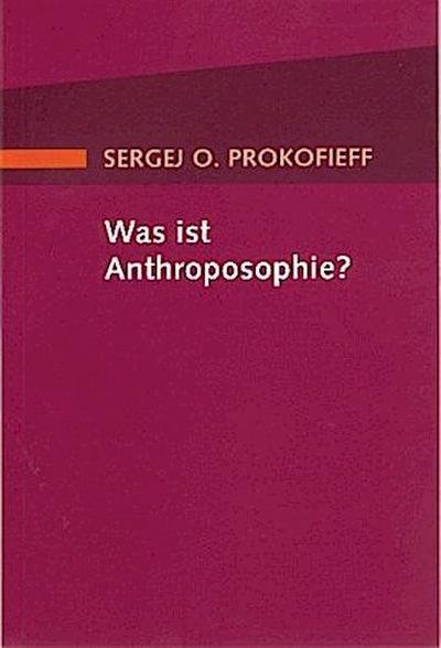 Was ist Anthroposophie?