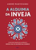A alquimia da inveja