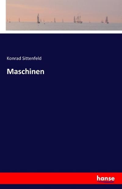 Maschinen