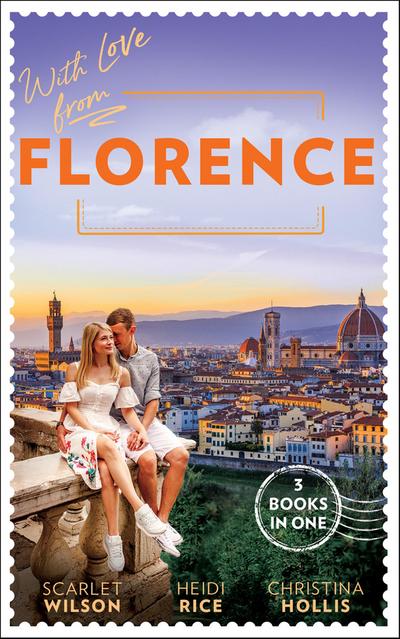 With Love From Florence: His Lost-and-Found Bride (The Vineyards of Calanetti) / Unfinished Business with the Duke / The Italian’s Blushing Gardener
