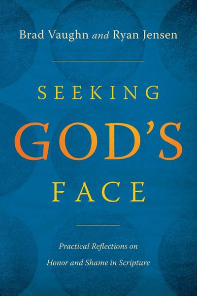 Seeking God’s Face