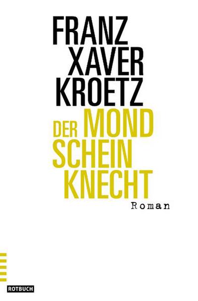Kroetz,Mondscheinknecht
