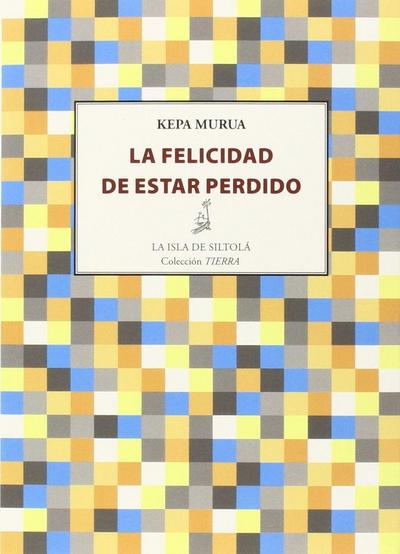 La felicidad de estar perdido