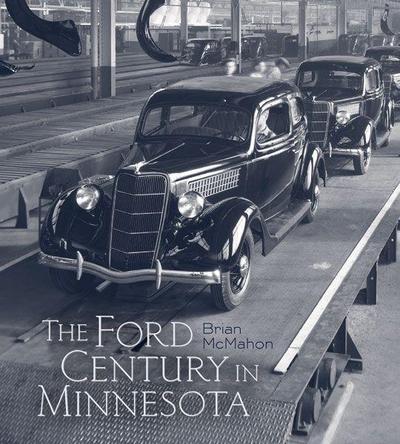 The Ford Century in Minnesota