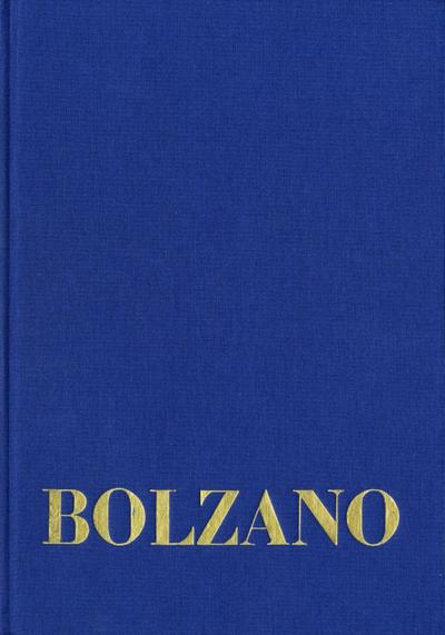 Bernard Bolzano Gesamtausgabe / Reihe II: Nachlaß. A. Nachgelassene Schriften. Band II,A,3: Kurzgefaßtes Lehrbuch der katholisch-christlichen Religion