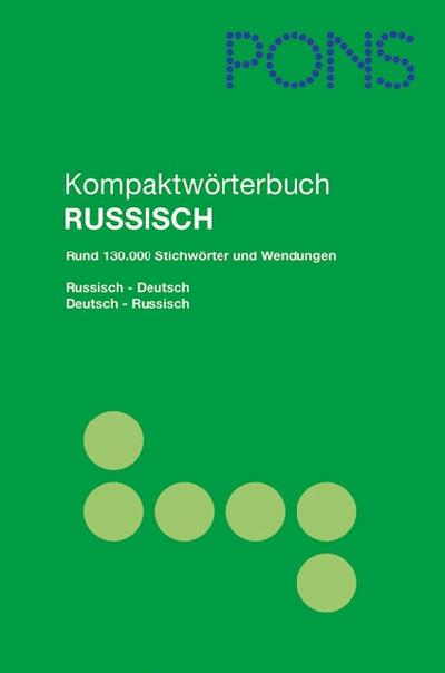 PONS Kompaktwörterbuch Russisch: Russisch-Deutsch/Deutsch-Russisch - Renate Babiel, Nikolai Babiel