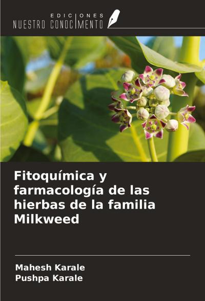 Fitoquímica y farmacología de las hierbas de la familia Milkweed
