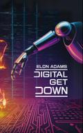 Digital Get Down