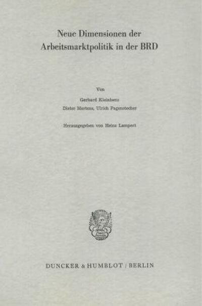 Neue Dimensionen der Arbeitsmarktpolitik in der BRD.