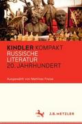 Kindler Kompakt: Russische Literatur 20. Jahrhunde