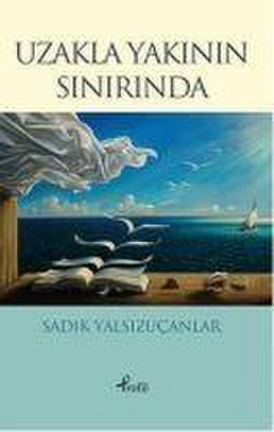 Uzakla Yakinin Sinirinda