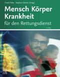Mensch Körper Krankheit für den Rettungsdienst