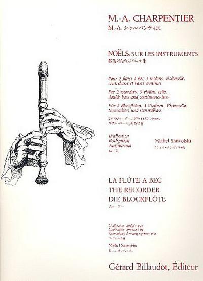 Noels, sur les instrumentspour 2 flûtes a bec, 3 violons, violoncelle, contrebasse et bc