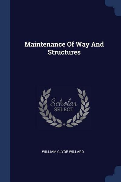 MAINTENANCE OF WAY & STRUCTURE