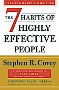 The 7 Habits of Highly Effective People. 30th Anniversary Edition