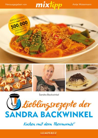 mixtipp Lieblingsrezepte der Sandra Backwinkel: Kochen mit dem Thermomix