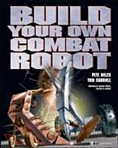 Build Your Own Combat Robot