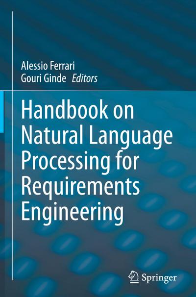 Handbook on Natural Language Processing for Requirements Engineering