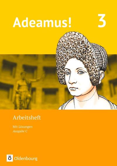 Adeamus! - Ausgabe C - Latein als 2. Fremdsprache. Band 3 - Arbeitsheft