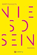 Nie so sein