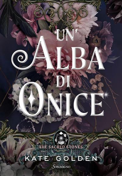 Un’ alba di onice. The sacred stones
