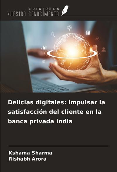 Delicias digitales: Impulsar la satisfacción del cliente en la banca privada india