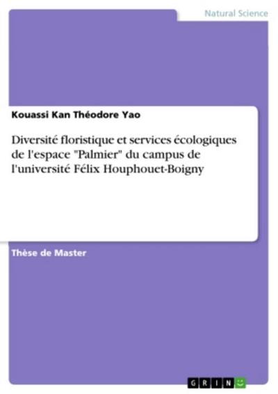 Diversité floristique et services écologiques de l’espace "Palmier" du campus de l’université Félix Houphouet-Boigny