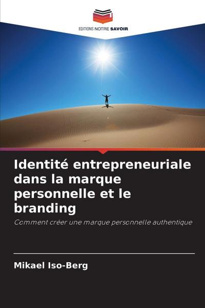 Identité entrepreneuriale dans la marque personnelle et le branding