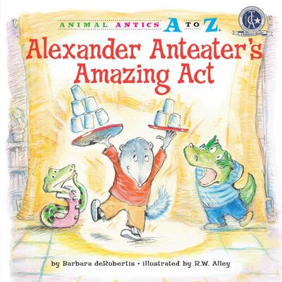 Alexander Anteater’s Amazing Act