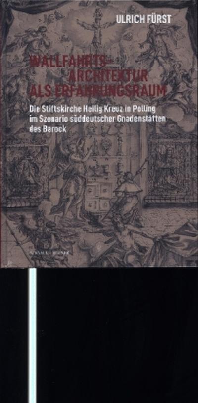 Wallfahrtsarchitektur als Erfahrungsraum