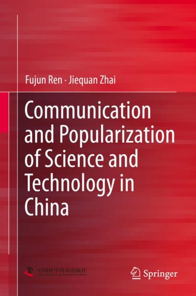 Communication and Popularization of Science and Technology in China