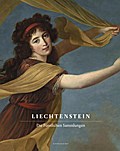Liechtenstein Die Fürstlichen Sammlungen