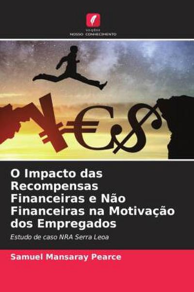 O Impacto das Recompensas Financeiras e Não Financeiras na Motivação dos Empregados