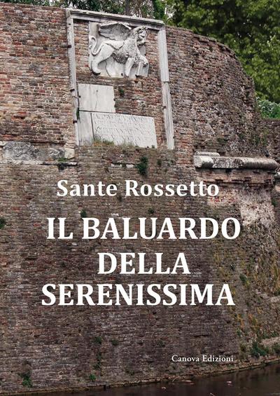 Il baluardo della Serenissima. La guerra di Cambrai (1509-1517) dalla sconfitta alla riconquista