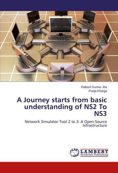 A Journey starts from basic understanding of NS2 To NS3