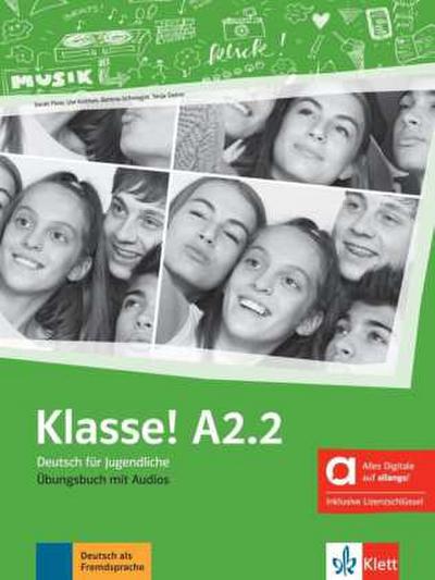 Klasse! A2.2 - Hybride Ausgabe allango. Übungsbuch mit Audios inklusive Lizenzschlüssel allango (24 Monate)