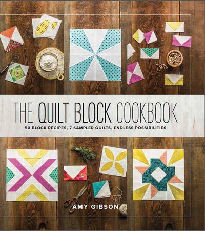 Gibson, A: Quilt Block Cookbook