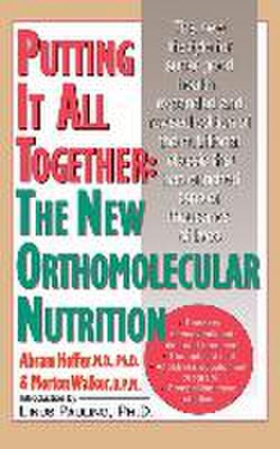 Putting It All Together: The New Orthomolecular Nutrition (H/C)