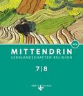 Mittendrin - Unterrichtswerk für katholische Religionslehre - Lernlandschaften Religion Gymnasium/ Sekundarstufe I - Baden-Württemberg und Niedersachsen - Neubearbeitung - Band 2: 7./8. Schuljahr