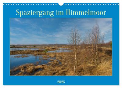 Spaziergang im Himmelmoor (Wandkalender 2026 DIN A3 quer), CALVENDO Monatskalender