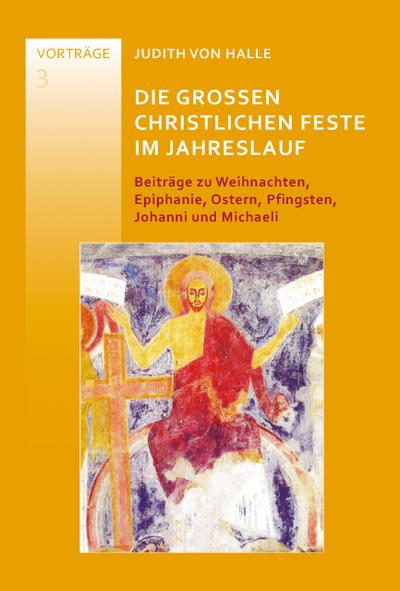 Die großen christlichen Feste im Jahreslauf