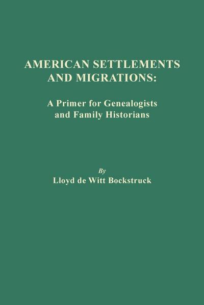 American Settlements and Migrations