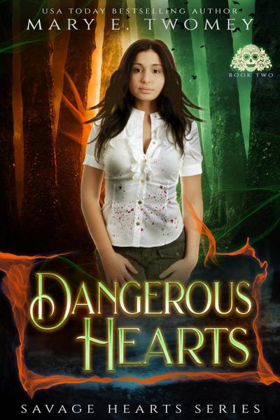 Dangerous Hearts (Savage Hearts, #2)