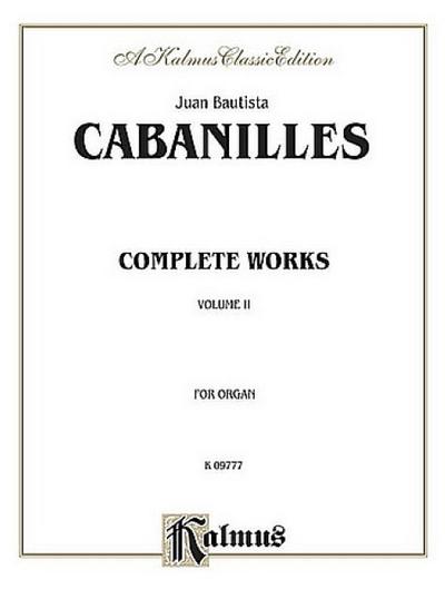 Complete Organ Works, Vol 2 - Juan Bautista Cabanilles