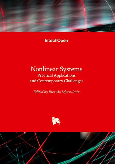 Nonlinear Systems - Practical Applications and Contemporary Challenges