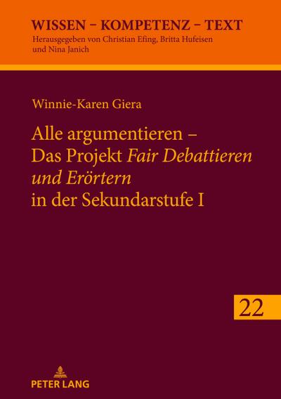 Alle argumentieren - Das Projekt ’Fair Debattieren und Erörtern’ in der Sekundarstufe I